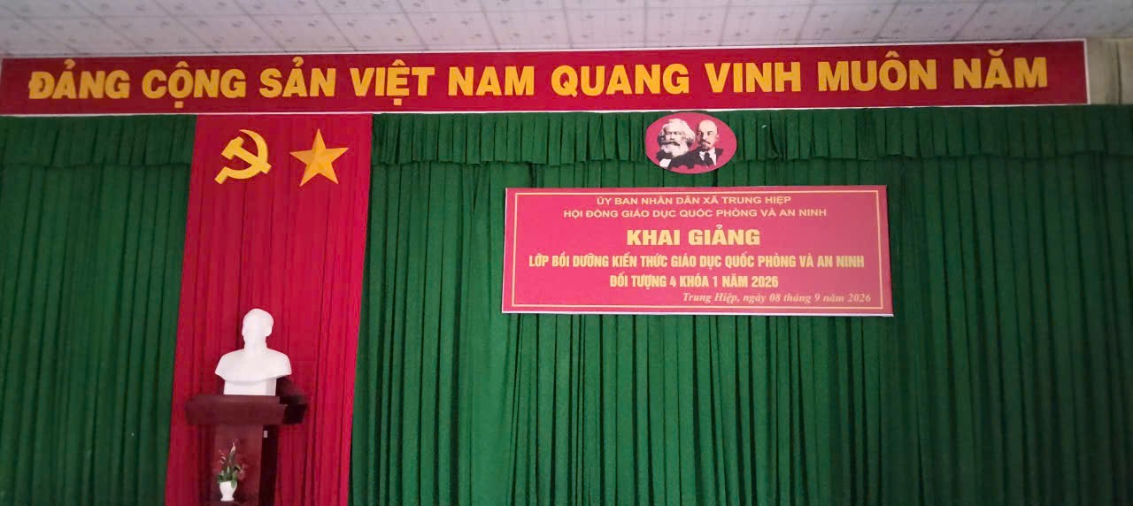 Xã Trung Hiệp khai mạc lớp bồi dưỡng kiến thức Quốc phòng và An ninh đối tượng 4 năm 2026