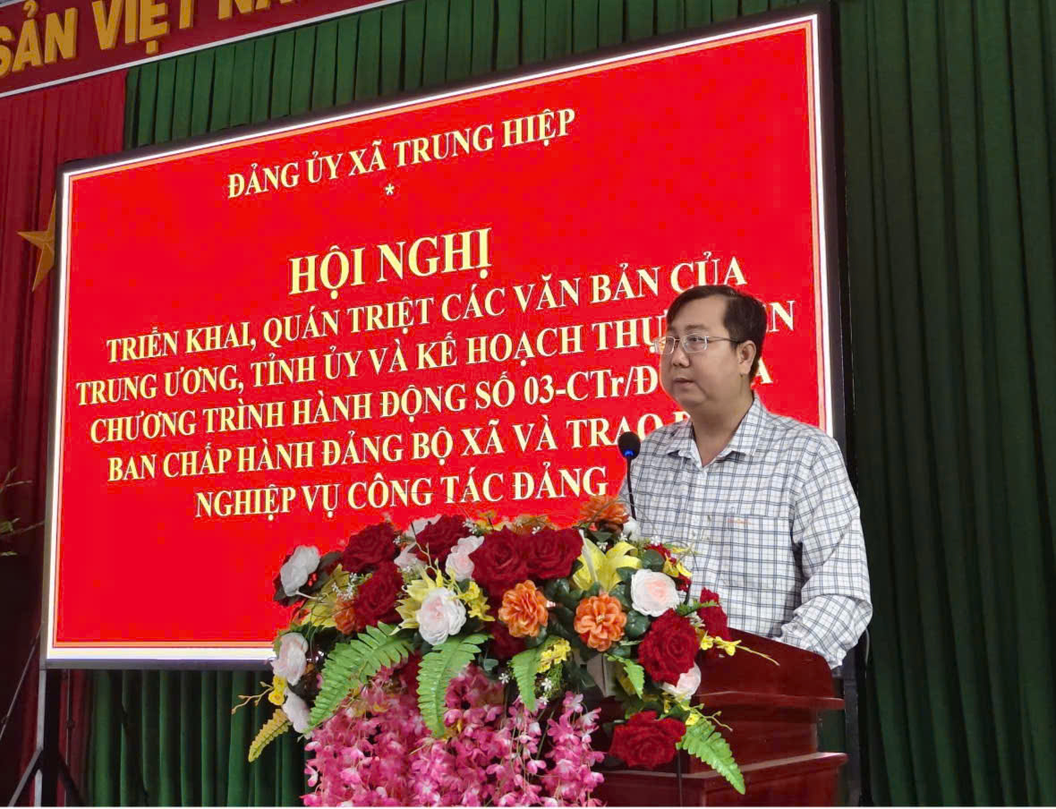 Xã Trung Hiệp tổ chức Hội nghị triển khai, quán triệt các văn bản chỉ đạo và nghiệp vụ công tác Đảng